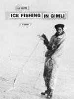 "Ice Fishing in Gimli"