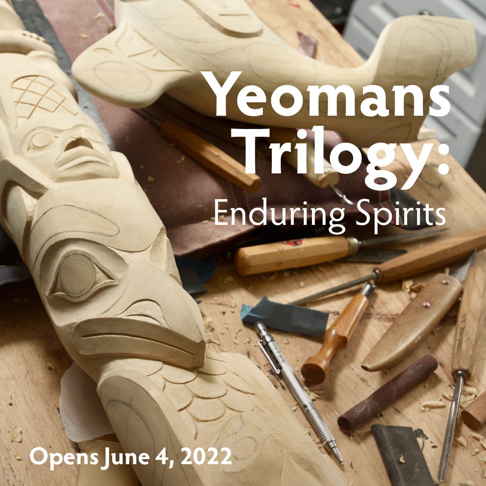 Coastal Peoples Fine Arts Gallery, "Yeomans Trilogy: Enduring Spirits," 2022