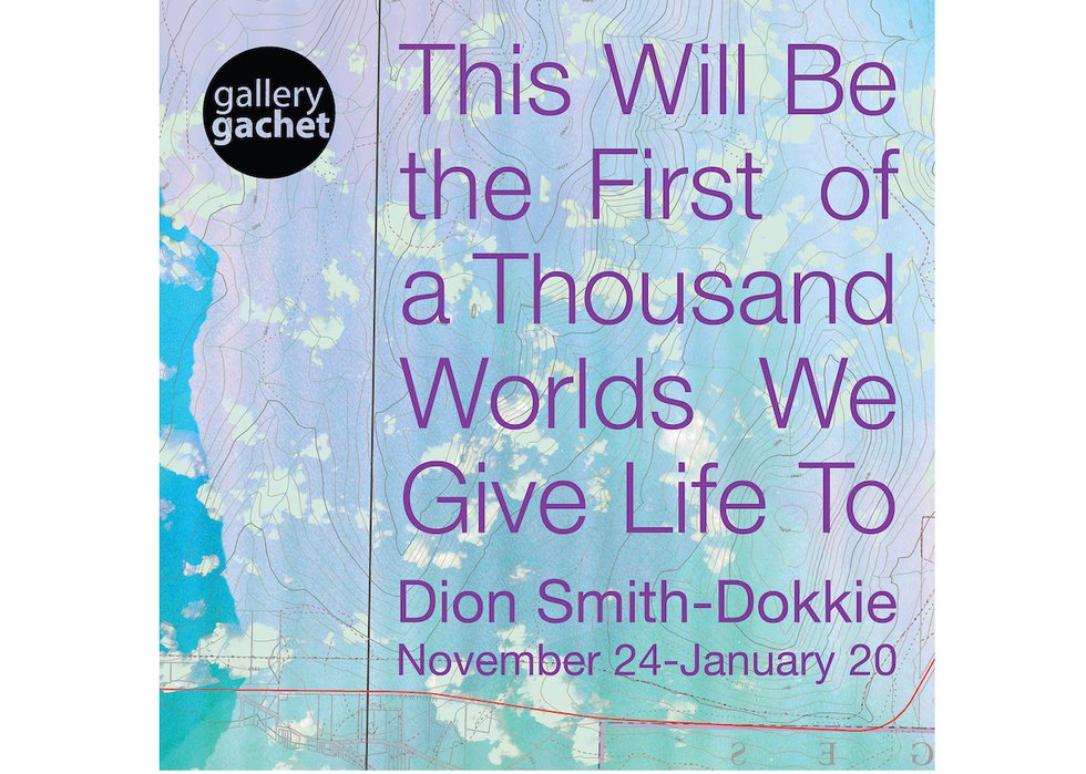 Dion Smith-Dokkie, “This Is The First of a Thousand Worlds We Give Life To,”  2024